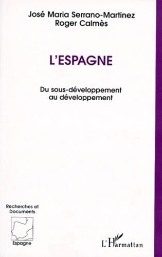 L'Espagne: Du sous-développement au développement 9782738470690