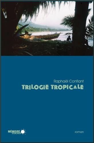 Trilogie tropicale 9782923153544