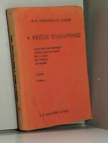 Precis d anatomie tome 1 Atlas Anatomie des membres osteologie du crane de la face du thorax du bassin 