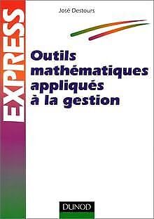 Outils mathématiques appliqués à la gestion 9782100036165