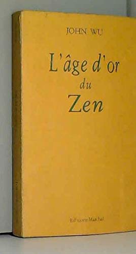 L'Âge d'or du zen 9782865010011