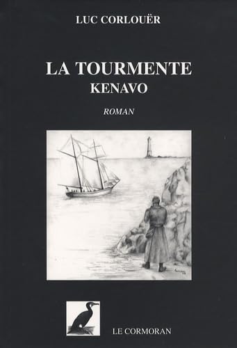 La tourmente : Kenavo 9782916687018