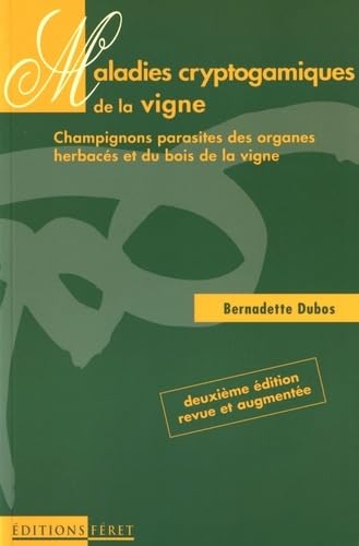 Maladies cryptogamiques de la vigne 9782902416776