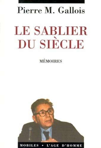 Le Sablier du siècle : Témoignages 9782825112380