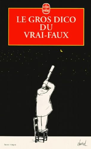 Le gros dico du vrai-faux 9782253145431