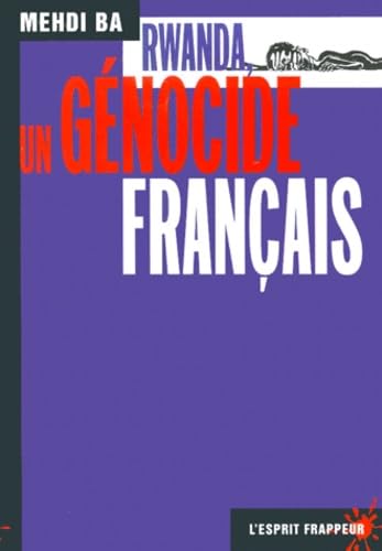 Rwanda, un génocide français 9782844050038