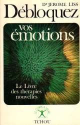 Débloquez vos émotions 9782710700760