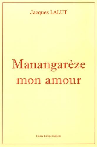Manangarèze, mon amour 9782848251622