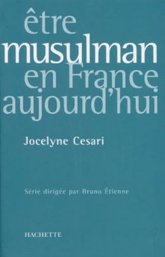 Etre Musulman en France aujourd'hui 9782012352056