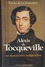 Alexis de Tocqueville - un monarchiste indépendant 9782262002251