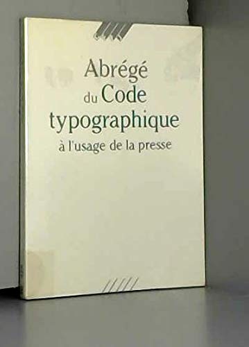 Abrégé du code typographique à l'usage de la presse 9782859000202