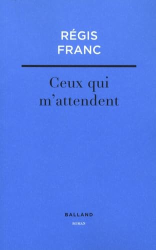 Ceux qui m'attendent 9782353150410