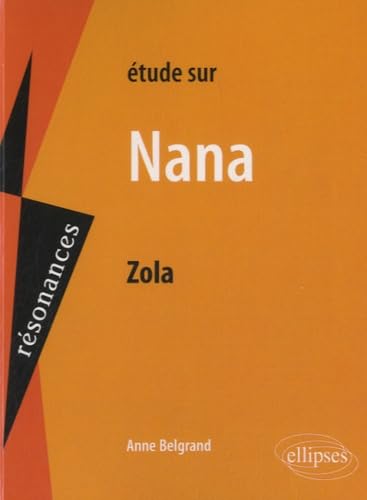 Etude sur Nana, Zola 9782729885724