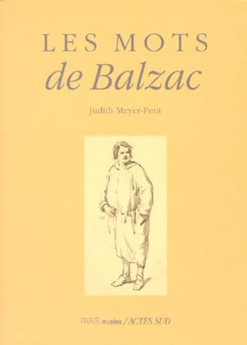 Les Mots de Balzac. Coédition Paris-Musées 9782742724338