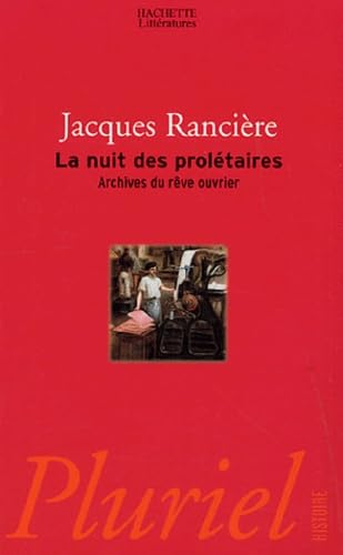La nuit des prolétaires: Archives du rêve ouvrier 9782012792357