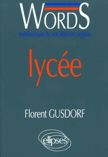 Words Lycee. Mediascopie Du Vocabulaire Anglais 9782729893392