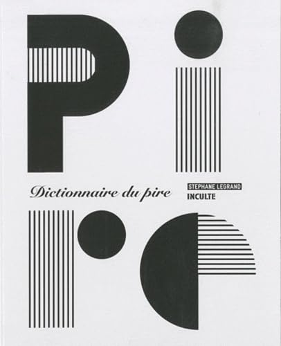 Dictionnaire du pire 9782916940373