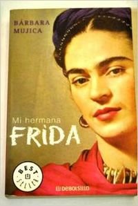 Mi hermana Frida / My sister Frida 9788497591331