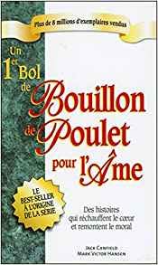 Bouillon de poulet pour l'ame, quatre vingt histoires qui rechauffent le coeur e 9782290071557