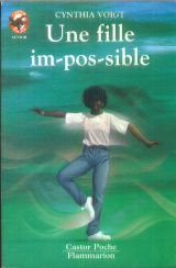 Fille impossible (Une): - VIVRE AUJOURD'HUI, SENIOR DES 11/12 ANS 9782081621893