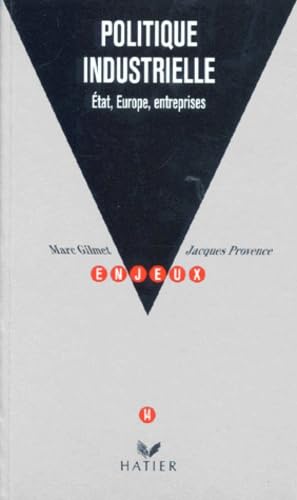 Politique industrielle: Etat, Europe, entreprises 9782218050862