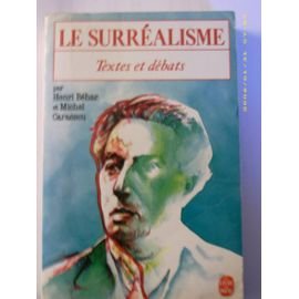Le surréalisme : Textes et débats - 42 9782253034452