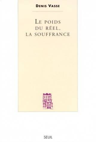 Le Poids du réel, la souffrance 9782020064828