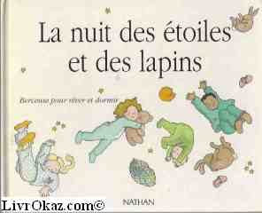 La nuit des etoiles et des lapins / berceuse pour rever et dormir 9782092107416