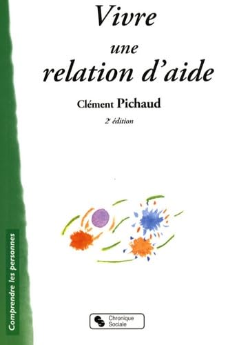 Vivre une relation d'aide manuel du bénévole 9782850087080