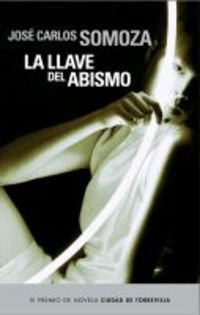 La llave del abismo/ The Key of Doom 9788401336508