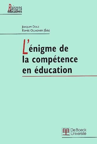 L'Enigme De La Competence En Education 9782804140199