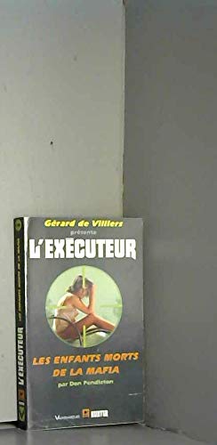 L'exécuteur - 141 : Les enfants morts de la mafia 9782280131445