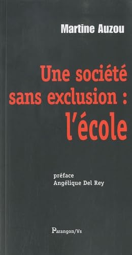 Une société sans exclusion : l'école 9782841902026