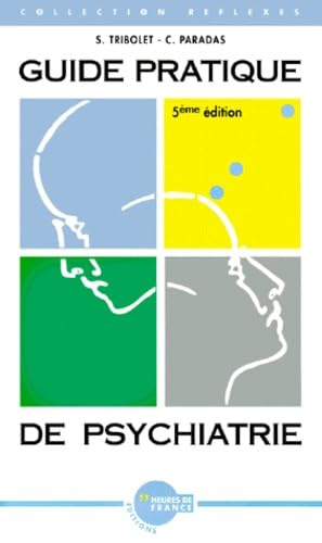 Guide pratique de psychiatrie, 5e édition 9782853852371