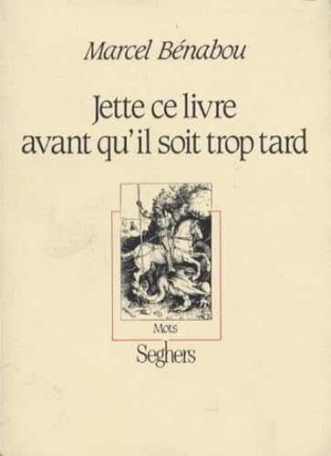 Jette ce livre avant qu'il soit trop tard 9782232102967