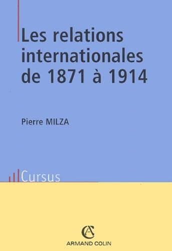 Les relations internationales de 1871 à 1914 9782200265908