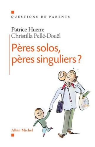 Pères solos, pères singuliers ? 9782226187796