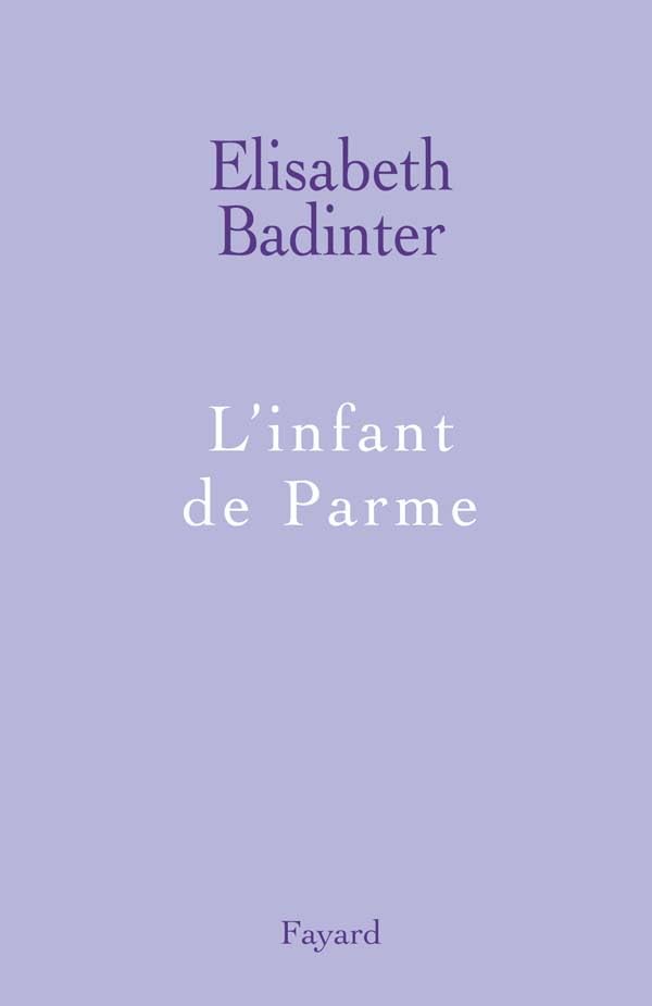 L'infant de Parme 9782213636993