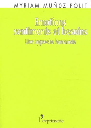 Emotions, sentiments et besoins 9782913706484