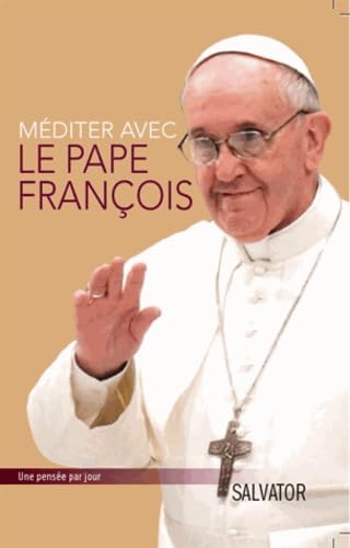 Méditer avec le Pape François 9782706710490