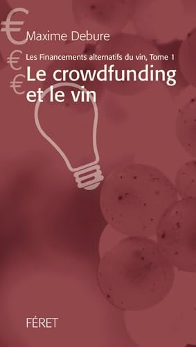 Financements alternatifs du vin (T1) 9782351561881