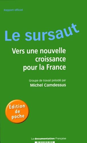 Le sursaut: Vers une nouvelle croissance pour la France 9782110058294