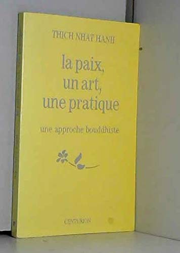 La paix, un art, une pratique : une approche bouddhiste 9782227067134