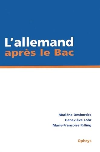 L'allemand après le Bac. IUT/BTS/Classes préparatoires 9782708010178