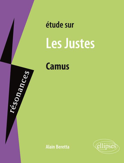 Etude sur Les Justes de Camus 9782340004504