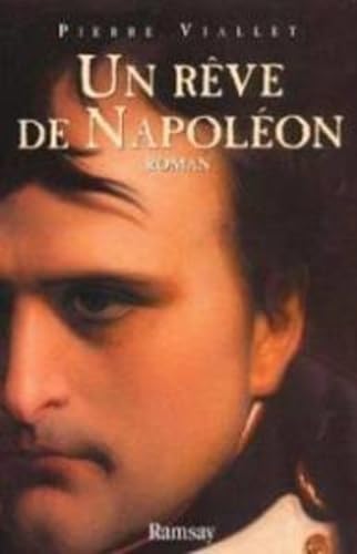 Un Reve De Napoleon 9782841145126