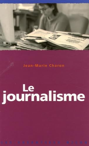 Le journalisme 9782745925985