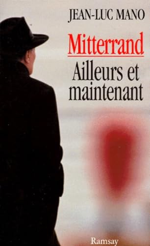 Mitterrand ailleurs et maintenant 9782841143504