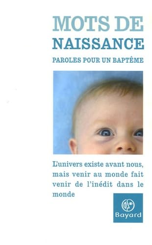Mots de naissance: Paroles pour un baptême 9782227475885