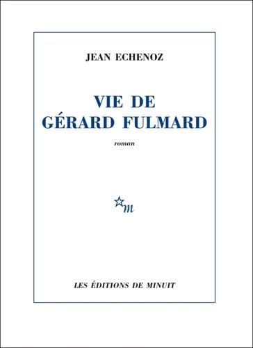 Vie de Gérard Fulmard 9782707345875